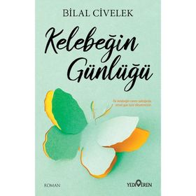 Kelebeğin Günlüğü - Bilal Civelek