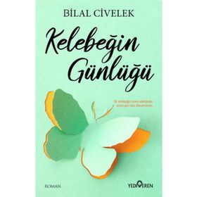 Kelebeğin Günlüğü - Bilal Civelek