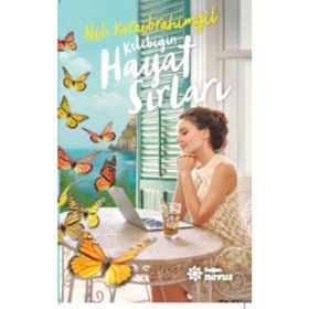 Kelebeğin Hayat Sırları - Nil Karaibrahimgil