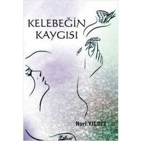 Kelebeğin Kaygısı - Nuri Yıldız