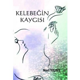 Kelebeğin Kaygısı - Nuri Yıldız