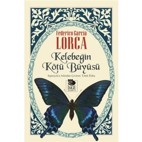 Kelebeğin Kötü Büyüsü - Federico Garcia Lorca