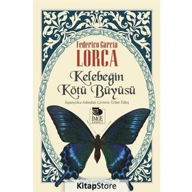 Kelebeğin Kötü Büyüsü - Federico Garcia Lorca