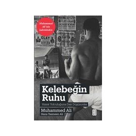 Kelebeğin Ruhu - Hayat Yolculuğuna Dair Düşünceler - Ketebe Yayınları