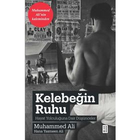Kelebeğin Ruhu - Hayat Yolculuğuna Dair Düşünceler - Ketebe Yayınları