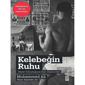 Kelebeğin Ruhu - Hayat Yolculuğuna Dair Düşünceler - Ketebe Yayınları