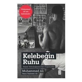 Kelebeğin Ruhu - Hayat Yolculuğuna Dair Düşünceler - Ketebe Yayınları
