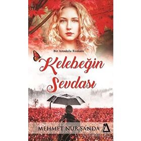 Kelebeğin Sevdası - Mehmet Nur Şanda