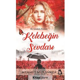 Kelebeğin Sevdası - Mehmet Nur Şanda