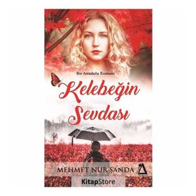 Kelebeğin Sevdası - Mehmet Nur Şanda