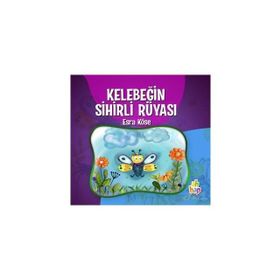 Kelebeğin Sihirli Rüyası - Esra Köse