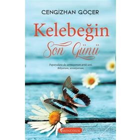 Kelebeğin Son Günü - Özlem Kale