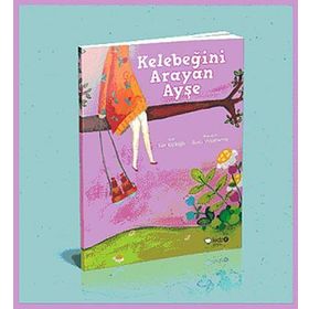 KELEBEĞINI ARAYAN AYŞE - TÜLIN KOZIKOĞLU