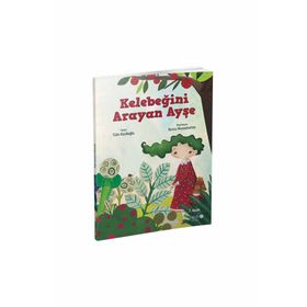 KELEBEĞINI ARAYAN AYŞE - TÜLIN KOZIKOĞLU
