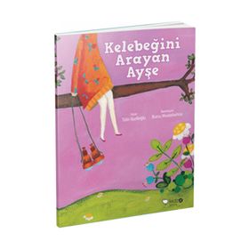 KELEBEĞINI ARAYAN AYŞE - TÜLIN KOZIKOĞLU