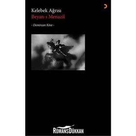 Kelebek Ağrısı - Demircan Köse Beyan-ı Menazil