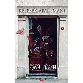 Kelebek Apartmanı - Sefa Alkaya