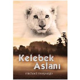KELEBEK ASLANI - MICHAEL MORPURGO