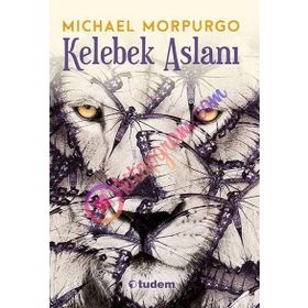 KELEBEK ASLANI - MICHAEL MORPURGO