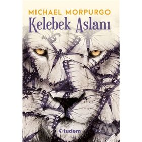 KELEBEK ASLANI - MICHAEL MORPURGO