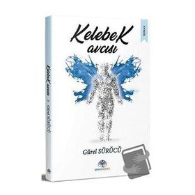 Kelebek Avcısı - Gürel Sürücü - Mavi Nefes Yayınları