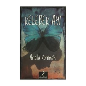 KELEBEK AYI - ARIËLLA KORNMEHL (ISBN:9786055831066)