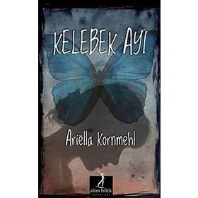 KELEBEK AYI - ARIËLLA KORNMEHL (ISBN:9786055831066)