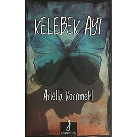 KELEBEK AYI - ARIËLLA KORNMEHL (ISBN:9786055831066)