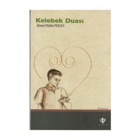 Kelebek Duası - Ahmet Mahir Pekşen