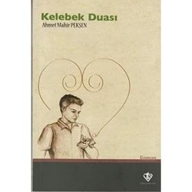 Kelebek Duası - Ahmet Mahir Pekşen