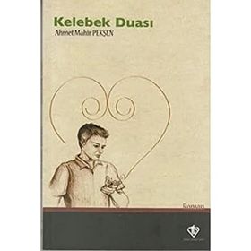 Kelebek Duası - Ahmet Mahir Pekşen