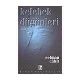 KELEBEK DÜĞÜNLERİ - SELMAN CAHIT