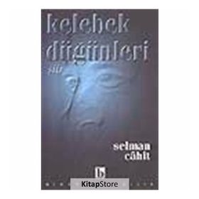 KELEBEK DÜĞÜNLERİ - SELMAN CAHIT
