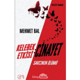 Kelebek Etkisi: Cinayet - Mehmet Bal Elvan