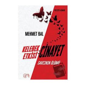 Kelebek Etkisi: Cinayet - Mehmet Bal Elvan