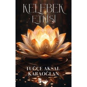 Kelebek Etkisi - Tuğçe Aksal Karaoğlan