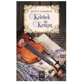 Kelebek ile Keman - Kristy Cambron