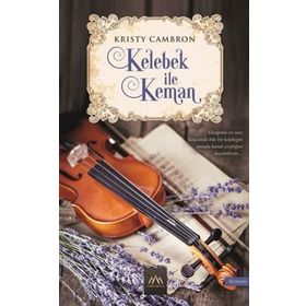 Kelebek ile Keman - Kristy Cambron