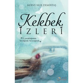 Kelebek İzleri - Merve Nur Demirtaş
