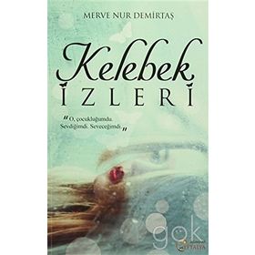 Kelebek İzleri - Merve Nur Demirtaş