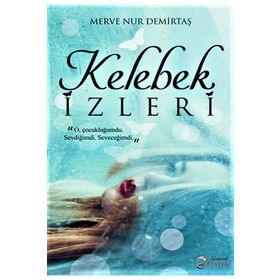 Kelebek İzleri - Merve Nur Demirtaş
