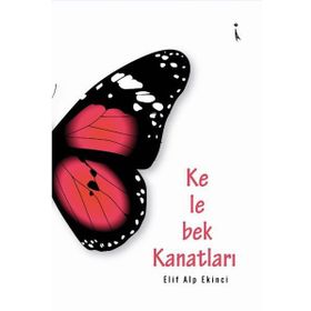Kelebek Kanatları - Elif Alp Ekinci