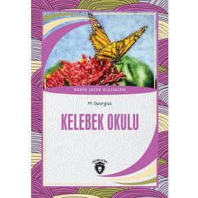 Kelebek Okulu - M. Georgius