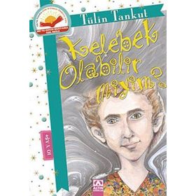KELEBEK OLABILIR MIYIM? - TÜLİN TANKUT