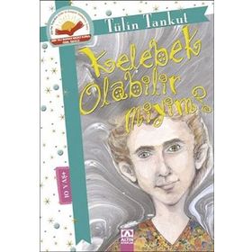 KELEBEK OLABILIR MIYIM? - TÜLİN TANKUT