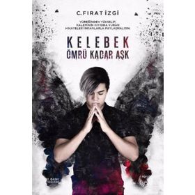 Kelebek Ömrü Kadar Aşk - C. Fırat İzgi