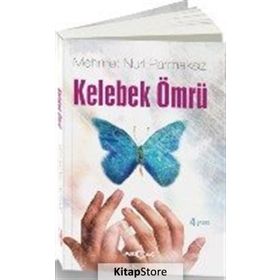 KELEBEK ÖMRÜ - MEHMET NURI PARMAKSIZ