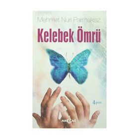 KELEBEK ÖMRÜ - MEHMET NURI PARMAKSIZ