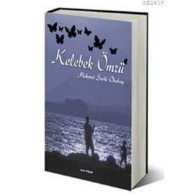 KELEBEK ÖMRÜ - MEHMET ŞEVKI OKUBAY