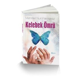 KELEBEK ÖMRÜ - MEHMET ŞEVKI OKUBAY